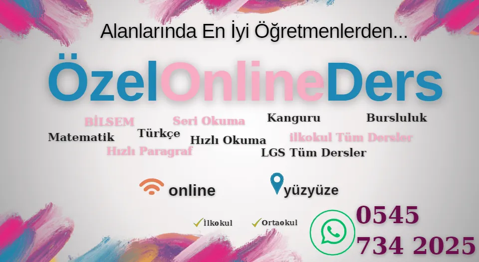 Özel Online Ders Öğretmeni için bize ulaşabilirsiniz.